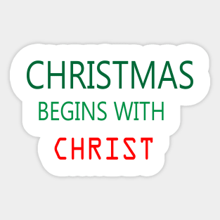 CHRISTMAS BEGINS WITH CHRIST Sticker